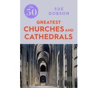 Les 50 plus grandes églises et cathédrales