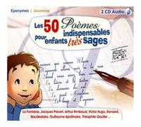 Les 50 poèmes indispensables pour enfants très sages E