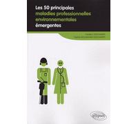 Les 50 principales maladies professionnelles environnementales émergentes