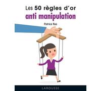 Patrice Ras – Les 50 règles d'or anti-manipulation – Guide – Broché