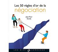 Les 50 règles d'or de la négociation