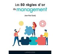 Jean Paul Guedj – Les 50 Règles d'or du management – Cartonné – Larousse