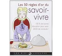 Les 50 règles d'or du savoir-vivre