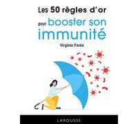 Les 50 règles d'or pour booster son immunité