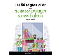 Les 50 règles d'or pour réussir son potager sur son balcon