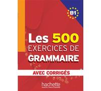 Dominique Jennepin – Les 500 exercices de Grammaire B1 : Avec Corrigés – Broché