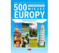 les 500 plus beaux endroits d'Europe