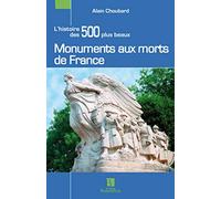 LES 500 PLUS BEAUX MONUMENTS AUX MORTS DE FRANCE