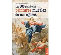 Les 500 plus belles peintures murales de nos églises