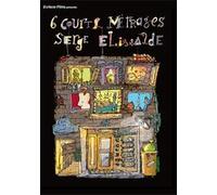 Les 6 courts-métrages de Serge Elissalde E