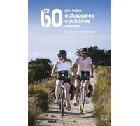 Les 60 plus belles échappées cyclables en France - Collectif - Ouest France - broché - Guide