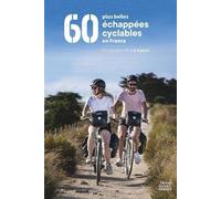 Les 60 plus belles échappées cyclables en France