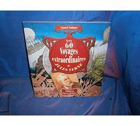 Les 60 voyages extraordinaires de Jules Verne