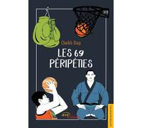 Les 69 péripéties - Cheikh Diop - Jets D'encre - broché - Biographie