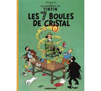 Hergé – Les 7 boules de cristal – Les Aventures de Tintin, Tome 13 – Casterman