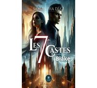 Les 7 castes Blake - Samantha Diaz - Le Lys Bleu - broché - Roman