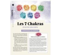 Les 7 Chakras. Ecouter son corps