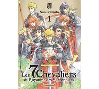 Les 7 Chevaliers du Royaume des Marronniers - Tome 1 - Nao Iwamoto - Akata - broché - Manga