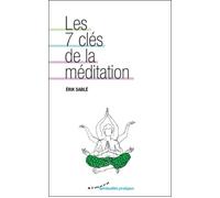 Les 7 clés de la méditation - Erik Sablé - Almora Eds - broché - Essai