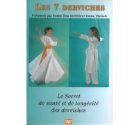 les 7 derviches : secret de santé et de longévité des derviches