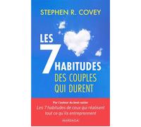 Les 7 habitudes des couples qui durent - Stephen R. Covey - Mardaga - broché - Guide