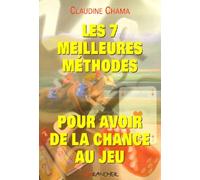 Les 7 meilleures méthodes pour avoir de la chance au jeu