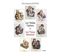 Les 7 péchés capitaux et les 7 vertus salvatrices