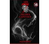 Les 7 Péchés Capitaux: Recueil de nouvelles