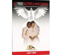 Les 7 prières qui attirent la faveur du mariage - Jaky Rim - Rim Bolia-Jaky - broché - Essai
