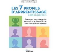 Les 7 profils d'apprentissage - Édition parents Jean-François Michel (Auteur)