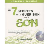 Les 7 Secrets De La Guérison Par Le Son - (1 Cd Audio)