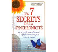 Les 7 secrets de la synchronicité