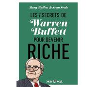 Mary Buffett et Sean Seah – Les 7 secrets de Warren Buffett pour devenir riche