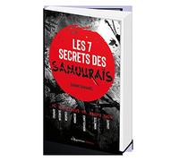 Les 7 Secrets Des Samouraïs
