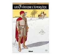 Les 7 vies de l'épervier, tome 2 : Le temps des chiens – Glénat