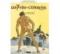 Les 7 Vies de l'Epervier - Tome 02 Patrick Cothias (Auteur), André Juillard (Dessinateur)