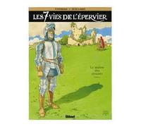 Les 7 Vies de l'Épervier – Tome 5 : Le Maître des Oiseaux – Glénat