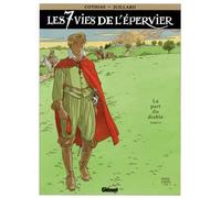Les 7 Vies de l'Épervier – Tome 06: La Part du diable – Glénat