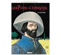 Patrick Cothias, André Juillard – Les 7 Vies de l'Épervier – Tome 6 : La Part du diable – Glénat