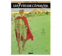 Les 7 Vies de l'Épervier - Tome 06 Patrick Cothias (Auteur), André Juillard (Dessinateur)