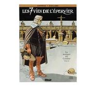 Les 7 vies de l'épervier, tome 7 : La marque du condor – Glénat
