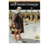 Les 7 Vies de l'Épervier - Tome 07 Patrick Cothias (Auteur), André Juillard (Dessinateur)