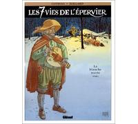 Les 7 vies de l'épervier – Tome 1 : La blanche morte – Glénat