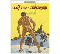 Patrick Cothias, André Juillard – Les 7 Vies de l'épervier Tome 2 : Le Temps des chiens