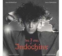 Les 7 Vies D'indochine