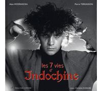 Les 7 vies d'Indochine