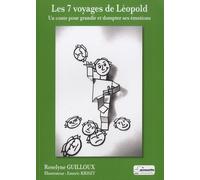 Les 7 Voyages De Léopold - Un Conte Pour Grandir Et Dompter Ses Émotions