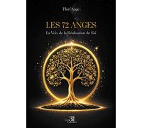 Les 72 Anges La Voix de la Réalisation de Soi - Flori'Ange - Trois Colonnes - broché - Essai
