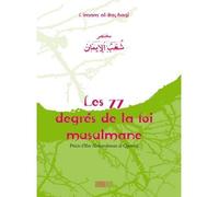 LES 77 DEGRéS DE LA FOI MUSULMANE - Al-Bayhaqi - La Ruche Eds - broché - Essai