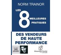 Les 8 Meilleures Pratiques Des Vendeurs De Haute Performance